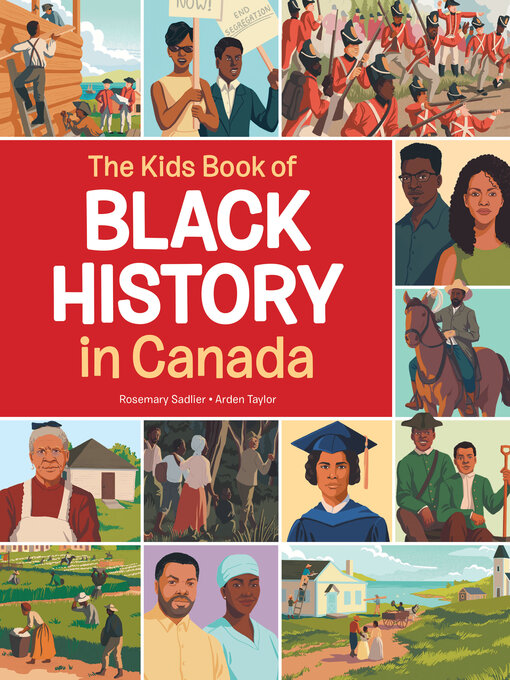 Title details for The Kids Book of Black History in Canada by Rosemary Sadlier - Available